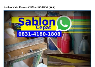 Sablon Kain Kanvas ౦831~Կ18౦~18౦8[WhatsApp]Sablon Kain Kanvas