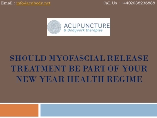 Should Myofascial Release Treatment be Part of Your New Year Health Regime