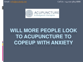 Will More People Look to Acupuncture to Copeup with Anxiety