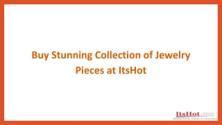 Buy Stunning Collection of Jewelry Pieces at ItsHot