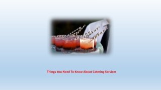 Things You Need to Know About Catering Services