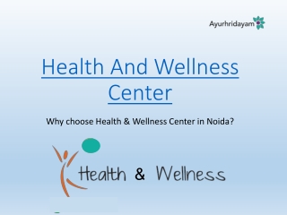 Why Choose A Health & Wellness Center in Noida?