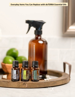 Everyday Items You Can Replace with doTERRA Essential Oils