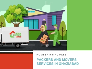 Packers and Movers in Ghaziabad - HomeShiftingWale, Movers Packers in Ghaziabad, Ghaziabad Packers and Movers, Best Pack