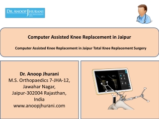 Computer Assisted Knee Replacement in Jaipur Total Knee Replacement Surgery