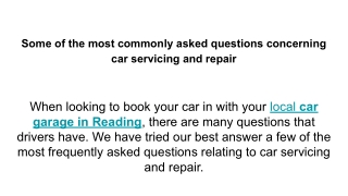 Some of the most commonly asked questions concerning car servicing and repair