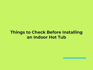 Things to Check Before Installing an Indoor Hot Top