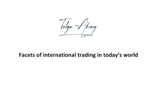 Facets of international trading in today’s world