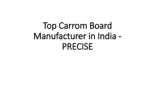 Top Carrom Board Manufacturer in India - PRECISE