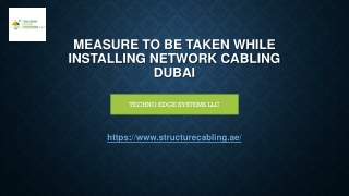 Measure To Be Taken While Installing Network Cabling