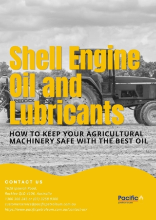 Shell Engine Oil and Lubricants: How to keep your Agricultural Machinery Safe wi