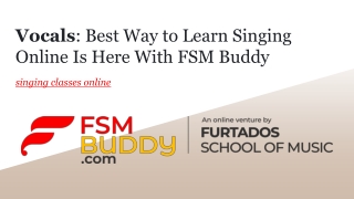 Vocals: Best Way to Learn Singing Online Is Here With FSM Buddy