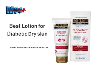 Best Lotion for Diabetic Dry skin
