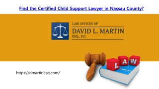 Find the Certified Child Support Lawyer in Nassau County