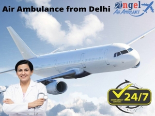 Angel Air Ambulance from Delhi offers the best Medical Appliances