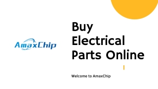 Buy Electrical Parts Online | AmaxChip