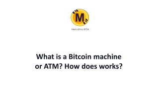 What is a Bitcoin machine or ATM How does works