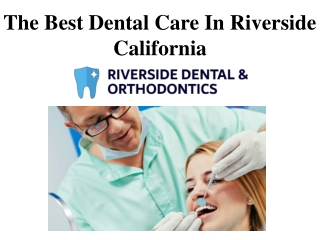 The Best Dental Care In Riverside California