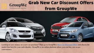 Grab New Car Discount Offers from GroupWe