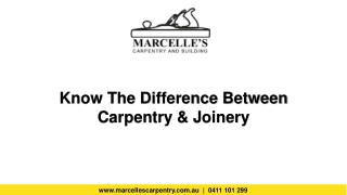 Know the Difference Between Carpentry & Joinery