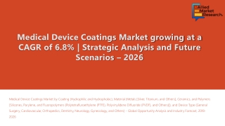 Medical Device Coatings Market Higher Mortality Rates by 2026