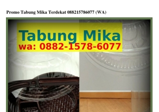Promo Tabung Mika Terdekat O88ᒿ•I578•ϬO77[WA]