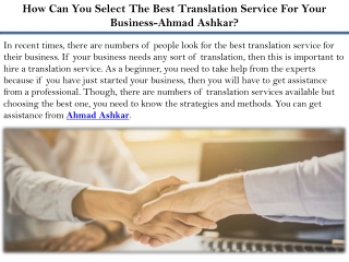 How Can You Select The Best Translation Service For Your Business-Ahmad Ashkar?