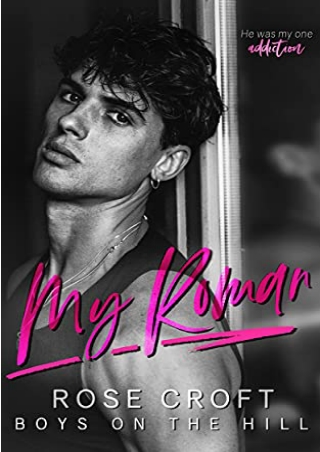 Download [ebook] My Roman (Boys on the Hill, #1) Full