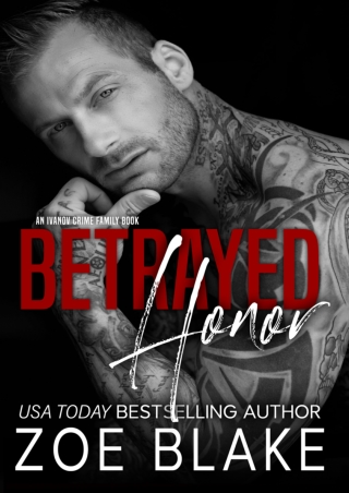 [PDF] Download Betrayed Honor (Ivanov Crime Family #3) Full
