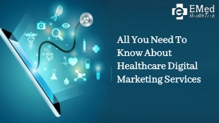 All You Need To Know About Healthcare Digital Marketing Services