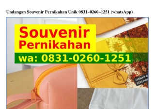 Undangan Souvenir Pernikahan Unik (1)Undangan Souvenir Pernikahan Unik 08ЗI~02Ϭ0