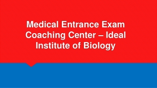 Medical Entrance Exam Coaching Center – Ideal Institute of Biology