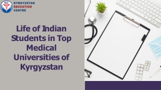 Life of Indian Students in Top Medical Universities of Kyrgyzstan