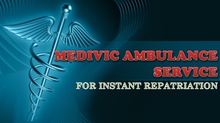 Medivic Ambulance Service in Saguna More and Boring Road, Patna |Bed-To-Bed Relo