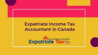 Highly Qualified Canadian Expatriate Tax Consultant - Expatriate Tax