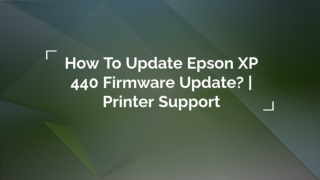 How To Update Epson XP 440 Printer Firmware?