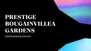 Prestige Bougainvillea Gardens | A Heaven To Embrace Family & Fitness