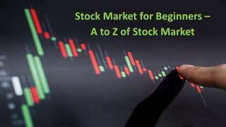 Stock Market for Beginners – A to Z of Stock Market