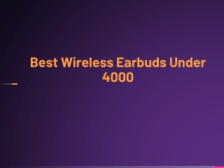 Best Wireless Earbuds Under 4000