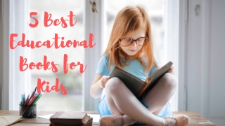 Top 5 Best Educational Books for Kids