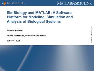 SimBiology and MATLAB: A Software Platform for Modeling, Simulation and Analysis of Biological Systems