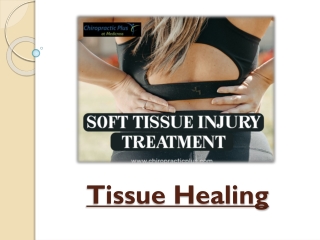 How Does A Chiropractor Help In Tissue Healing
