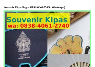 Souvenir Kipas Bagus Ö8З8·ㄐÖ6l·27ㄐÖ[WA]