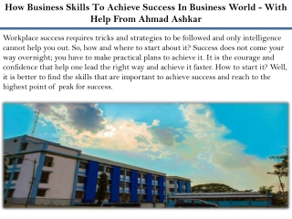 How Business Skills To Achieve Success In Business World - With Help From Ahmad
