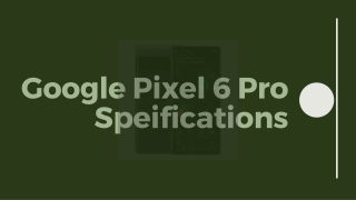 Google Pixel 6 Pro Speifications