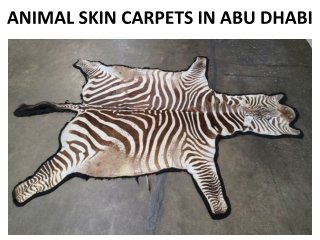 ANIMAL SKIN CARPETS IN ABU DHABI