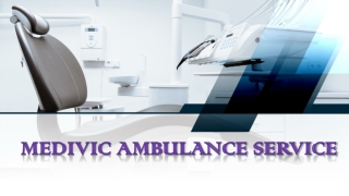 Rapid Action Ambulance Service in Patna and Gaya by Medivic