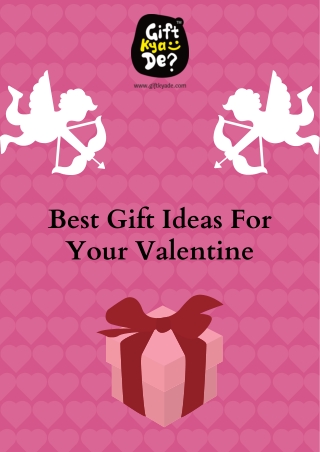 Best Gift Ideas For Your Valentine