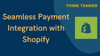 Seamless Payment Integration with Shopify (1)