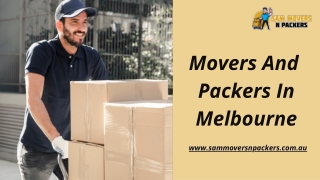 Movers and Packers in Melbourne | SAM Movers N Packers